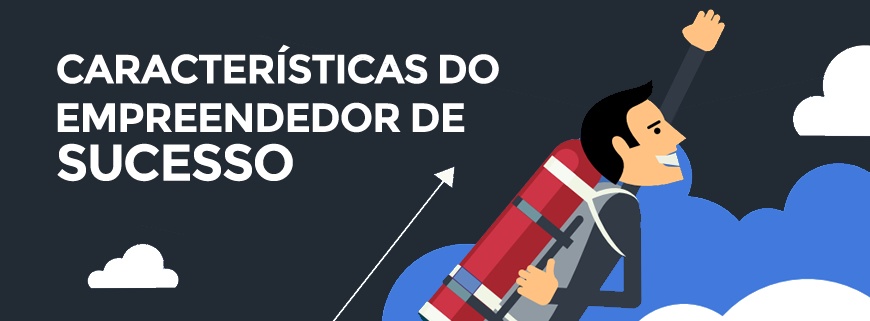 Características do empreendedor: Sucesso