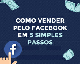 Como vender pelo Facebook em 5 simples passos