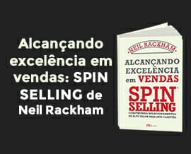 [eBook] Alcançando excelência em vendas: SPIN Selling de Neil Rackham